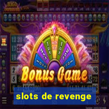 slots de revenge